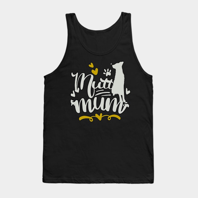 Mutt Mum Tank Top by Fox1999